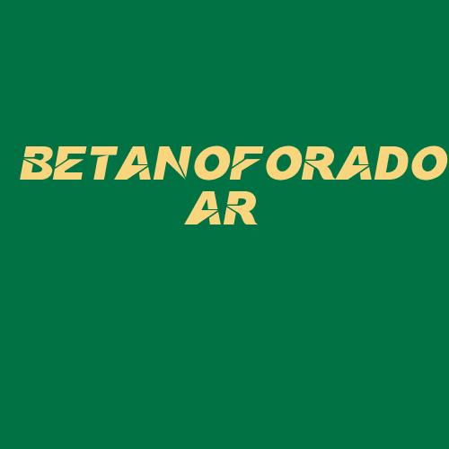 Logo da BETANOFORADOAR